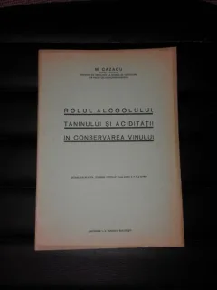 ROLUL ALCOOLULUI, TANINULUI SI ACIDITATII IN CONSERVAREA VINULUI - M. CAZACU