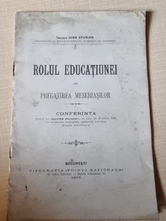 Rolul educatiunei in pregatirea meseriasilor - Ing. Ion Sterian  conferinta