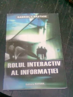 ROLUL INTERACTIV AL INFORMATIEI INTRE FACTORII FLUIZI SI CEI BIOLOGICI AI MEDIULUI INCONJURATOR - GABRIEL I .NASTASE