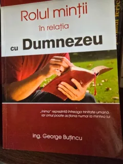 Rolul mintrii in relatia cu Dumnezeu - Gheorghe Butincu