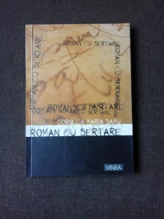 ROMAN CU SERTARE - CORNELIA MARIA SAVU  (POEZIE, CARTE CU DEDICATIE)