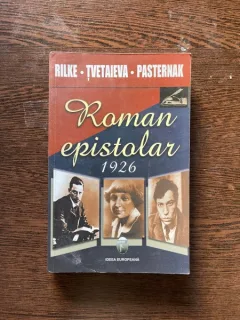 Roman epistolar 1926 (Rilke, Tvetaieva, Pasternak)