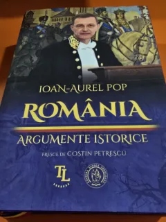 Romania, argumente istorice - Ioan Aurel Pop