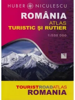 ROMANIA ATLAS TURISTIC SI RUTIER - HUBER, NICULESCU