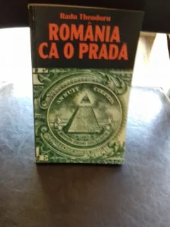 ROMANIA CA O PRADA - RADU THEODORU