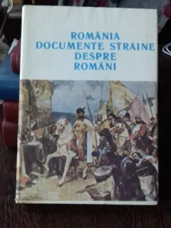 ROMANIA. DOCUMENTE STRAINE DESPRE ROMANI