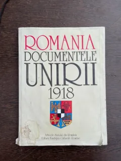 Romania. Documentele unirii 1918 (album)