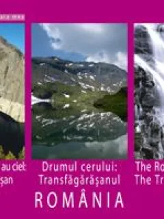ROMANIA. DRUMUL CERULUI: TRANSFAGARASANUL  (ROMANA, ENGLEZA, FRANCEZA)