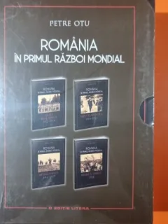 Romania in Primul Razboi Mondial - Petre Otu (4 volume)