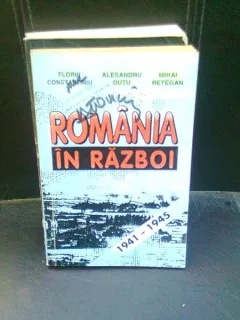 ROMANIA IN RAZBOI 1941-1945  - FLORIN CONSTANTINIU
