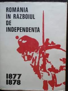ROMANIA IN RAZBOIUL DE INDEPENDENTA