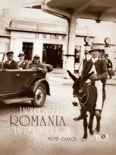 ROMANIA INTERBELICA - MATEI CAZACU