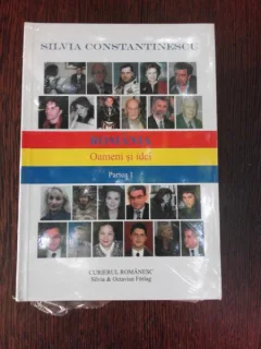 ROMANIA, OAMENI SI IDEI - SILVIA CONSTANTINESCU  VOL.I+II