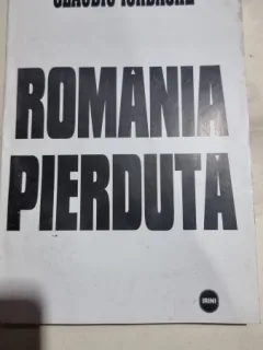 Romania pierduta - Claudiu Iordache