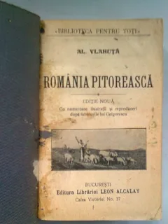 ROMANIA PITOREASCA - ALEXANDRU VLAHUTA