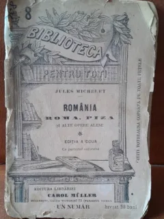 Romania, Roma, Piza si alte opere alese - Jules Michelet