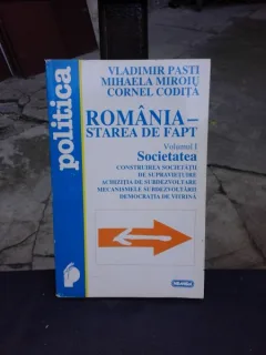 ROMANIA-STAREA DE FAT, VOL.I SOCIETATEA - VLADIMIR PASTI