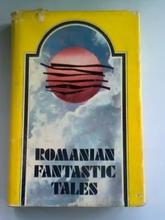 ROMANIAN FANTASTIC TALES  (POVESTI FANTASTICE ROMANESTI)