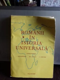 ROMANII IN ISTORIA UNIVERSALA - STEFAN GOROVEI