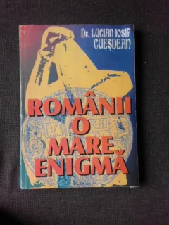 ROMANII, O MARE ENIGMA - LUCIN IOSIF CUESDEAN