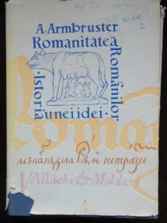 ROMANITATEA ROMANILOR - ADOLF ARMBRUSTER