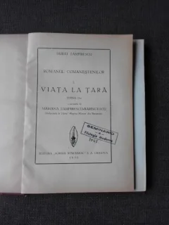 ROMANUL COMANESTILOR, VIATA LA TARA - DUILIU ZAMFIRESCU, COMENTATA DE MARIANA ZAMFIRESCU-RARINCESCU