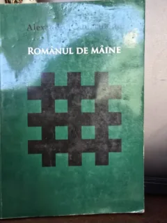 Romanul de maine - Alexandru Cantacuzino