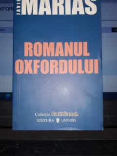 Romanul Oxfordului - Javier Marias