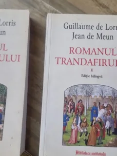 Romanul trandafirului - Guillaume de Lorris, Jean de Meun Vol. I si II