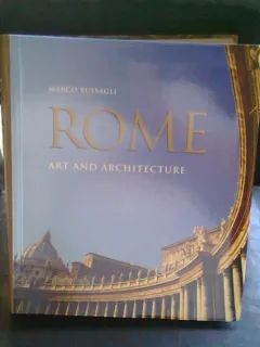 ROME. ART AND ARCHITECTURE - MARCO BUSSAGLI