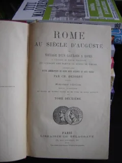 ROME AU SIECLE D'AUGUSTE - GH. DEZOBRY VOL.II (ROMA IN SECOLUL AUGUSTULUI)
