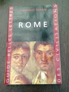 ROME - JEAN NOEL ROBERT  (GHID, TEXT IN LIMBA FRANCEZA)
