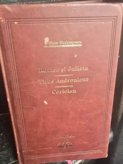 Romeo si Julieta. Titus Andronicus. Coriolan - William Shakespeare