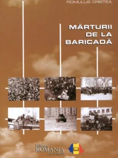 Romulus Cristea, Marturii de la baricada