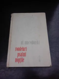 RONDELURI, PSALMI NOPTILE – AL. MACEDONSKI