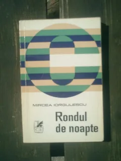 Rondul de noapte - Mircea Iorgulescu