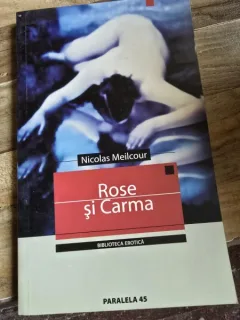 Rose si Carma - Nicolas Meilcour