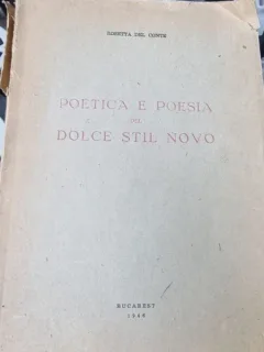 Rosetta Del Conte - Poetica e Poesia del Dolce Stil Novo