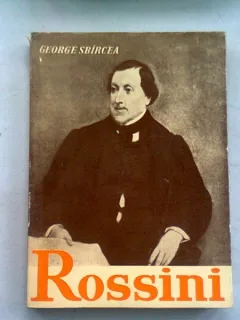 ROSSINI - GEORGE SBIRCEA