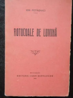 ROTOCOALE DE LUMINA - ION PETROVICI