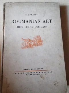 Roumanian Art from 1800 to our days - G. Oprescu
