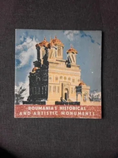 ROUMANIAN'S HISTORICAL AND ARTISTIC MONUMENTS  (TEXT IN LIMBA ENGLEZA)