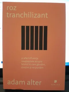 Roz tranchilizant - Adam Alter