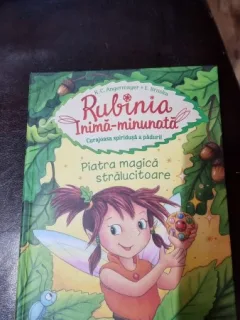Rubinia Inima-minunata. Piatra magica stralucitoare - K.C. Angermayer