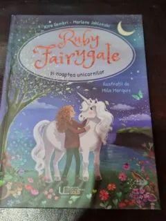 Ruby Fairygale si noaptea unicornilor - Kira Gembri