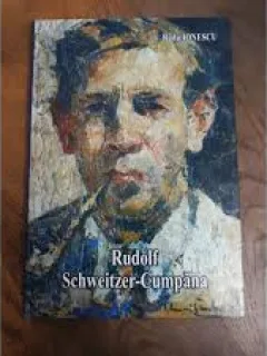 RUDOLF SCHWEITZER CUMPANA - RADU IONESCU  (VIATA SI OPERA)