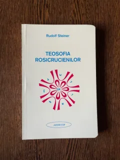 Rudolf Steiner - Teosofia rosicrucienilor