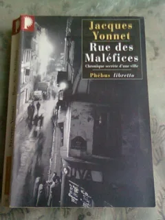 RUE DES MALEFICES - JACQUES YONNET  (CARTE IN LIMBA FRANCEZA)
