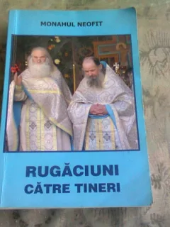 RUGACIUNI CATRE TINERI - MONAHUL NEOFIT