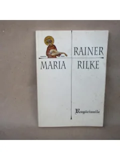 Rugaciunile , Rainer Maria Rilke , 1998